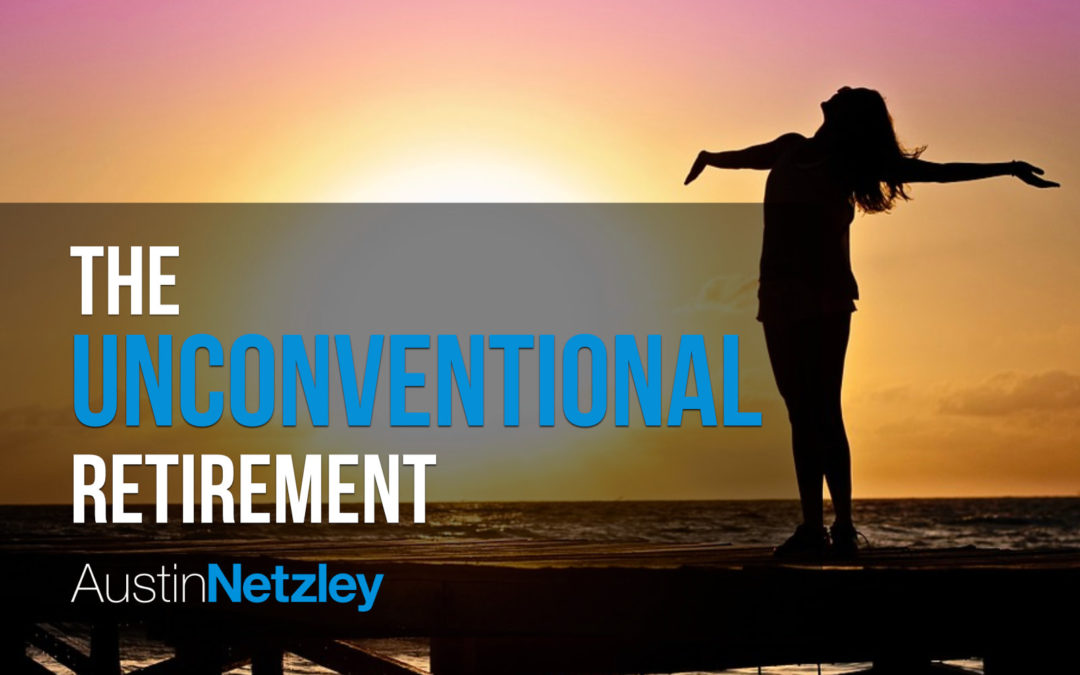 The Unconventional Retirement