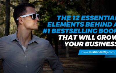 The 12 Essential Elements Behind a #1 Bestselling Book That Will Grow Your Business
